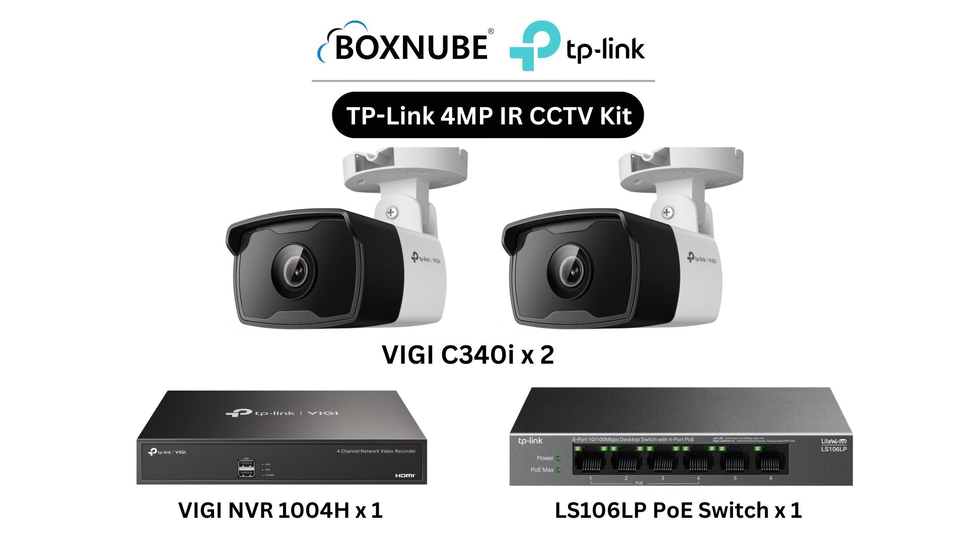 TP-Link VIGI 4MP IR Full HD 2 Camera Kit Bundle | 2 x VIGI C340i, 1 x 4 Channel NVR, 1 x 4+2 Port PoE Switch | Ideal for homes, shops, small offices TP-Link VIGI 4MP IR Full HD 2 Camera Kit Bundle | 2 x VIGI C340i, 1 x 4 Channel NVR, 1 x 4+2 Port PoE Switch | Ideal for homes, shops, small offices